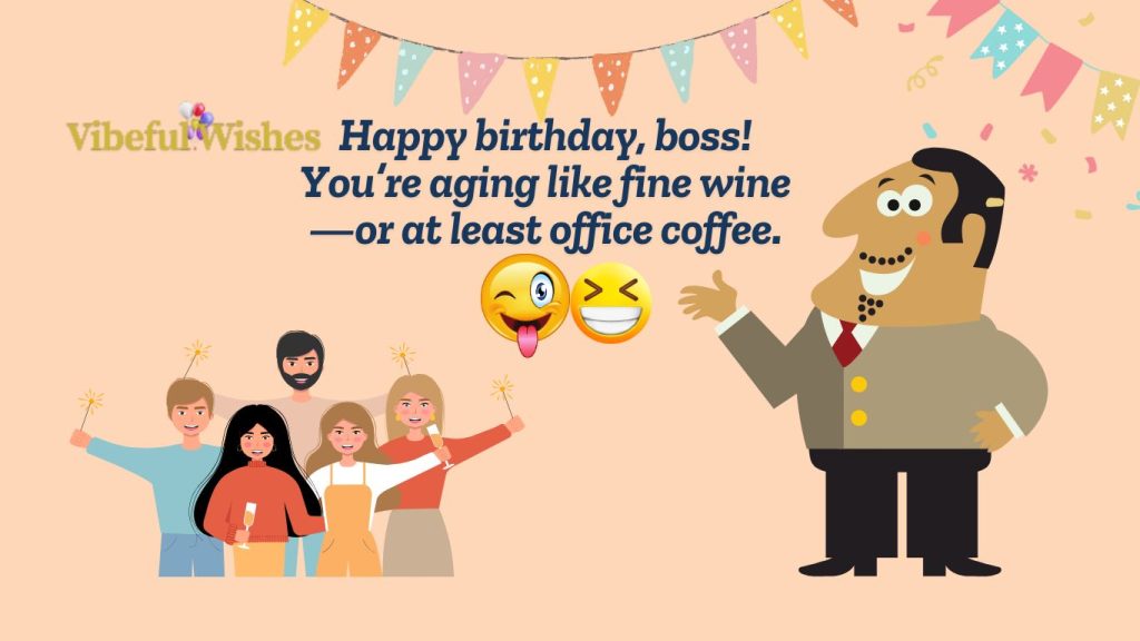 Unique 200+ Funny Birthday Wishes for Boss - Humorous Workplace Greetings