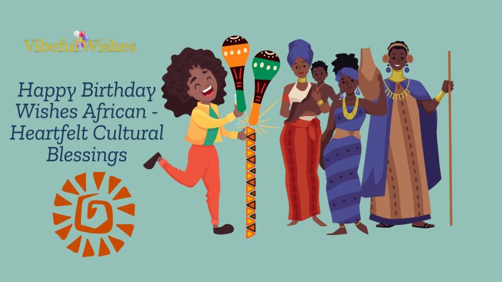 Happy Birthday Wishes African