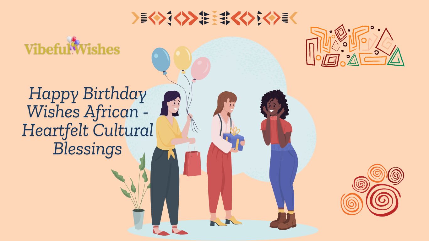 Happy Birthday Wishes African