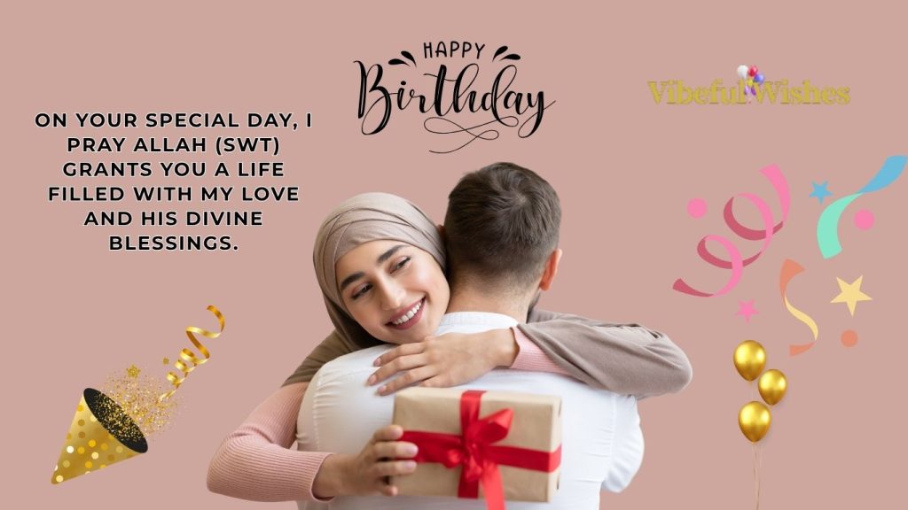 Islamic Birthday Wishes for Husband