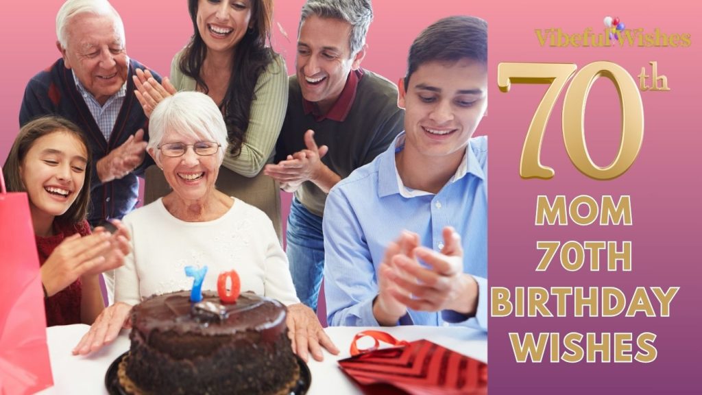 Mom 70th Birthday Wishes